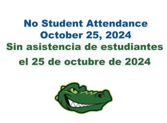 No school October 25, 2024/No habrá clases el 25 de octubre